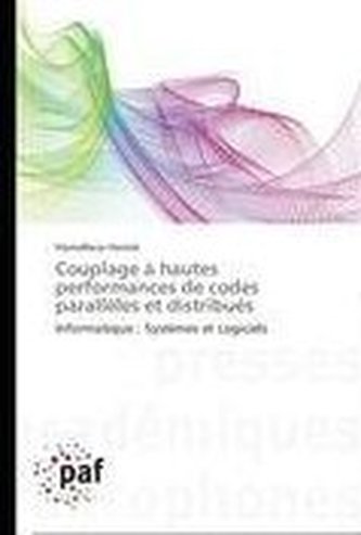 Couplage à hautes performances de codes parallèles et distribués