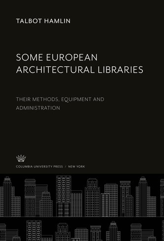 Some European Architectural Libraries