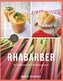 Rhabarber - der kulinarische Frühlingsgenuss