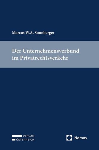 Der Unternehmensverbund im Privatrechtsverkehr