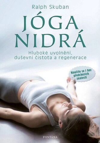 Jóga Nidrá - Hluboké uvolnění, duševní čistota a regenerace