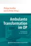 Ambulante Transformation im OP