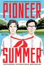 Pioneer Summer