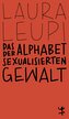 Das Alphabet der sexualisierten Gewalt