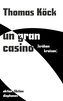 un gran casino (krähen kreisen)