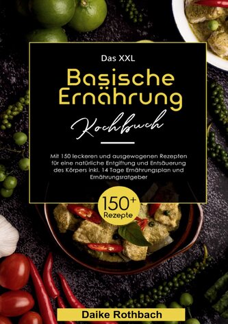 Das XXL Basische Ernährung Kochbuch