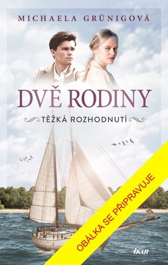 DVĚ RODINY: Těžká rozhodnutí