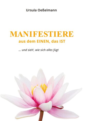 MANIFESTIERE aus dem EINEN, das IST