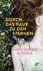 Durch das Raue zu den Sternen