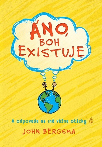 Áno, Boh existuje Áno, Boh existuje