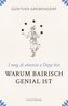 Warum Bairisch genial ist