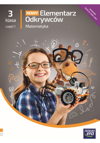 Nowy Elementarz Odkrywców. Szkoła podstawowa klasa 3 cz.1. Podręcznik. Matematyka. Nowa edycja 2025-