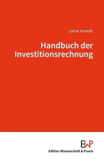 Handbuch der Investitionsrechnung