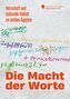 Die Macht der Worte.