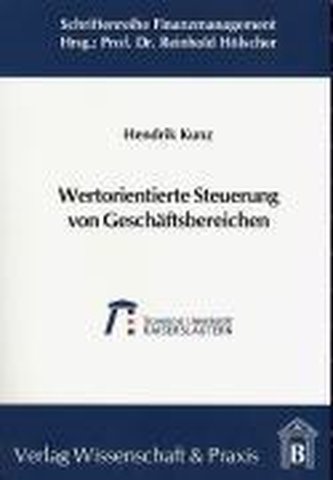 Wertorientierte Steuerung von Geschäftsbereichen