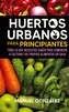 Huertos urbanos para principiantes