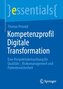 Kompetenzprofil Digitale Transformation