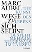 Wege zu sich selbst