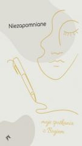 Niezapomniane - Moje spotkania z Bogiem