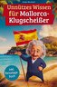 Unnützes Wissen für Mallorca-Klugscheißer