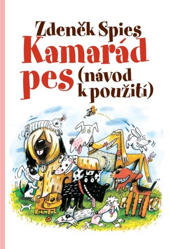 Kamarád pes (návod k použití)