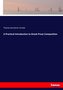 A Practical Introduction to Greek Prose Composition