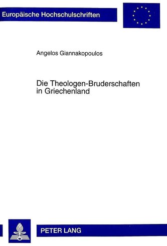 Die Theologen-Bruderschaften in Griechenland