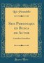 Seis Personajes En Busca de Autor: Comedia a Escenificar (Classic Reprint)