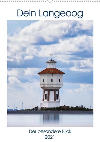 Dein Langeoog - Der besondere Blick (Wandkalender 2021 DIN A2 hoch)