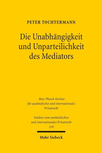 Die Unabhängigkeit und Unparteilichkeit des Mediators