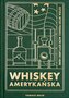 Whiskey Amerykańska