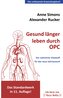 Gesund länger leben durch OPC