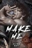 Make Me