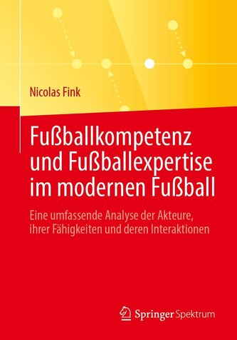 Fußballkompetenz und Fußballexpertise im modernen Fußball