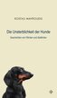 Die Unsterblichkeit der Hunde