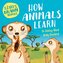 Zany Brainy Animals: How Animals Learn