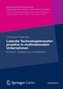 Laterale Technologietransferprojekte in multinationalen Unternehmen