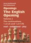 Openings - The English Opening Vol. 2 The Continuations 1.c4 e5 and 1.c4 Nf6
