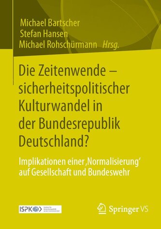 Die Zeitenwende - sicherheitspolitischer Kulturwandel in der Bundesrepublik Deutschland?