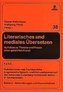 Literarisches und mediales Übersetzen