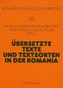 Übersetzte Texte und Textsorten in der Romania