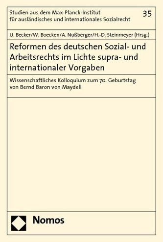 Reformen des deutschen Sozial- und Arbeitsrechts im Lichte supra- und internationaler Vorgaben