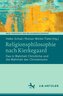 Religionsphilosophie nach Kierkegaard