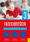 Trzecioteścik. Testy kompetencyjne dla klasy 3. Teściki