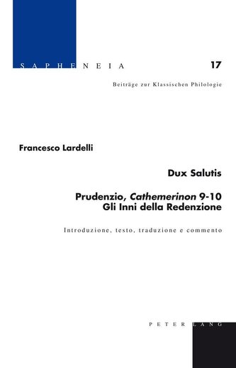 Dux Salutis. Prudenzio, Cathemerinon 9-10. Gli Inni della Redenzione
