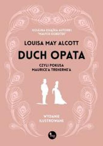 Duch opata, czyli pokusa Maurice'a Treherne'a wyd. ilustrowane