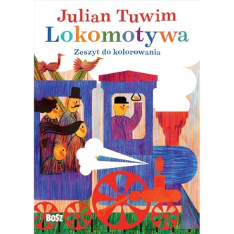 Julian Tuwim. Lokomotywa. Zeszyt do kolorowania