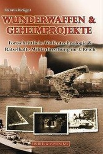 Wunderwaffen & Geheimprojekte