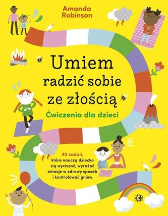 Umiem radzić sobie ze złością. Ćwiczenia dla dzieci