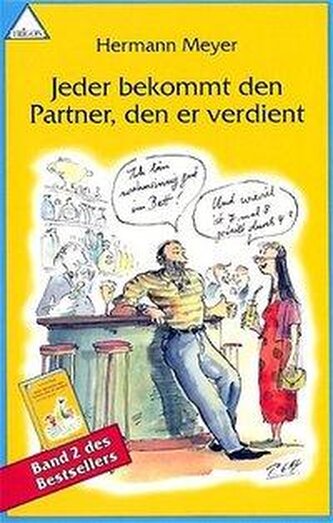 Jeder bekommt den Partner, den er verdient 2